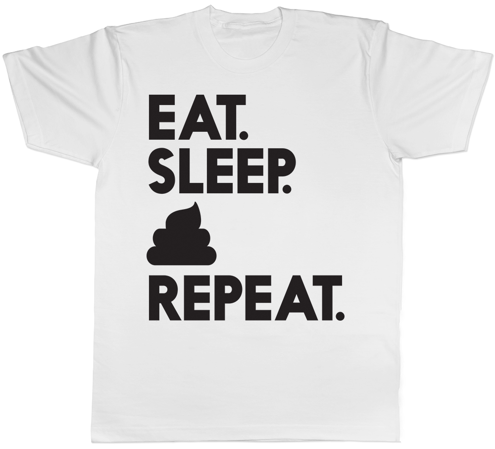 Eat Sleep Poop Repeat Mens T-Shirt Fart Farting Funny Dad Bro Grandad ...