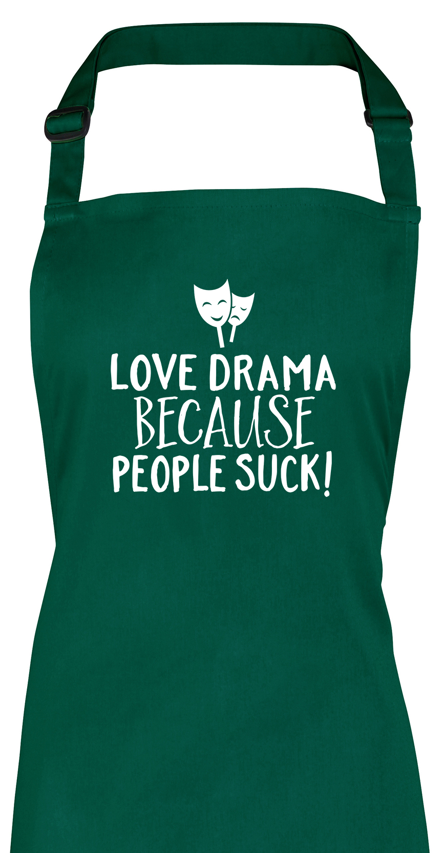 Love Drama because People Suck Mens Womens Apron eBay