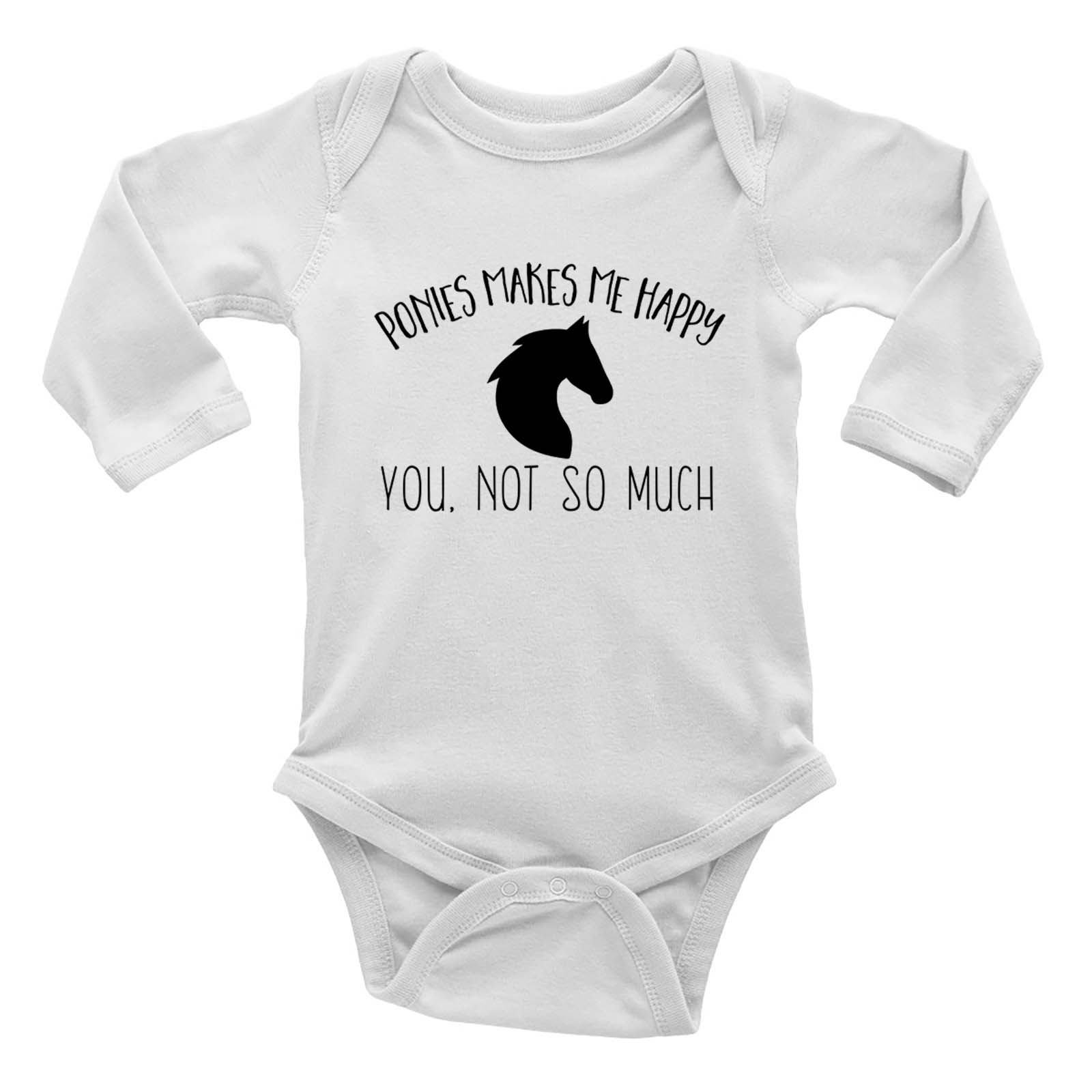 Ponies Makes me Happy, You Not So Much Long Sleeve Baby Grow Vest Bodysuit Gift